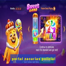 portal zacarias policial