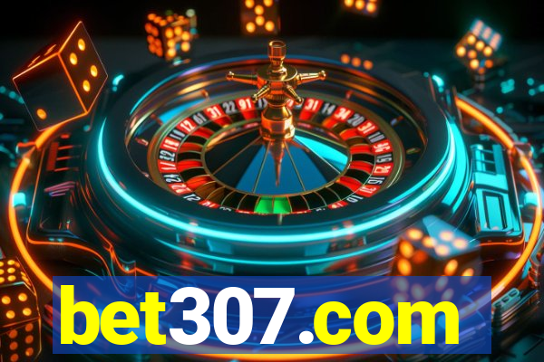 bet307.com