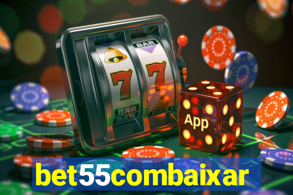 bet55combaixar