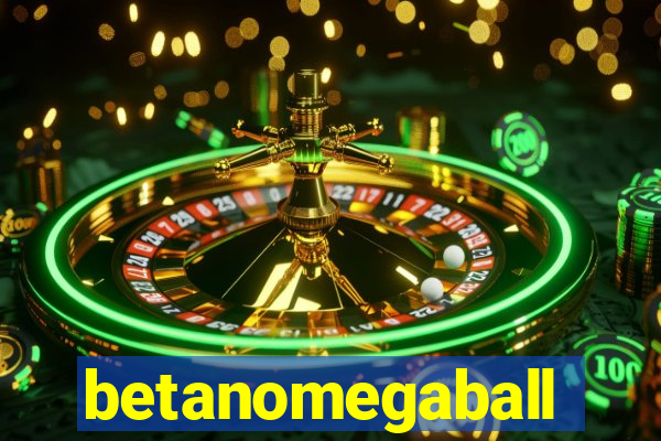 betanomegaball