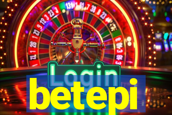 betepi