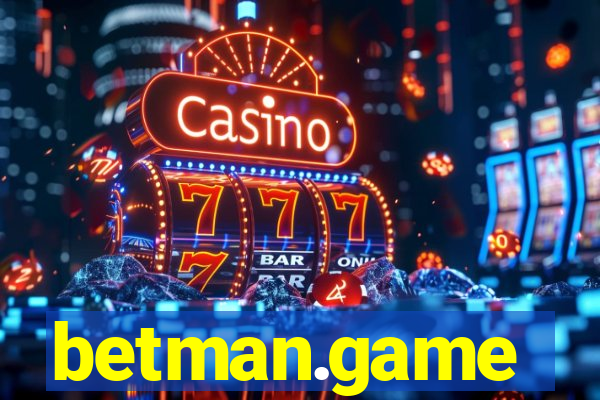 betman.game