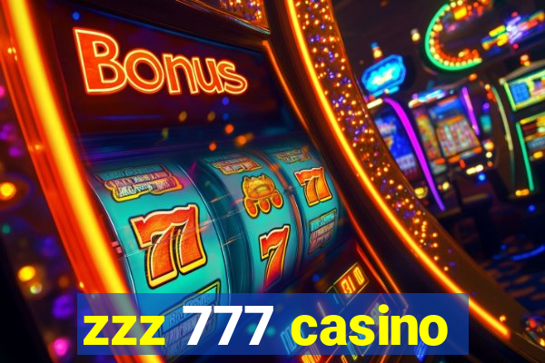 zzz 777 casino