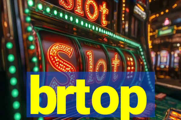 brtop