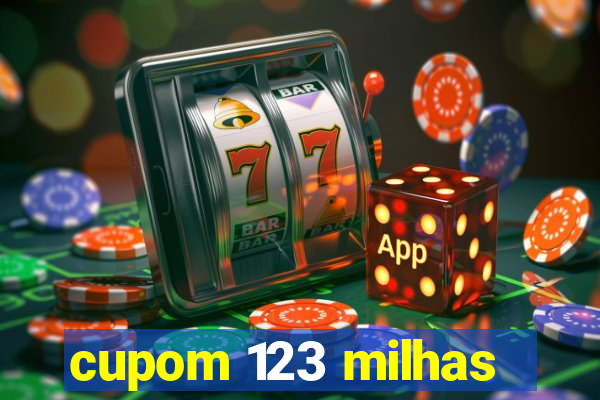 cupom 123 milhas