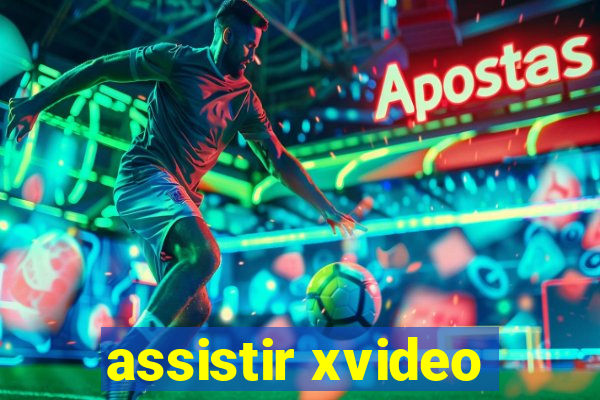 assistir xvideo