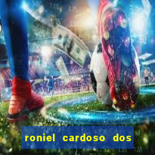 roniel cardoso dos santos preso