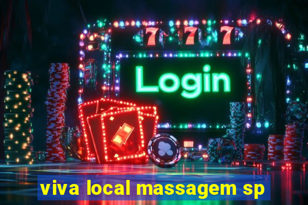 viva local massagem sp