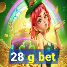 28 g bet