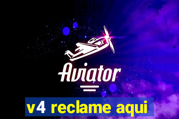 v4 reclame aqui