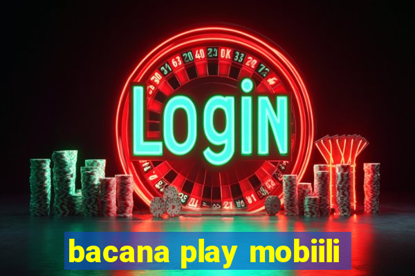 bacana play mobiili