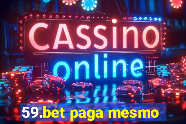 59.bet paga mesmo