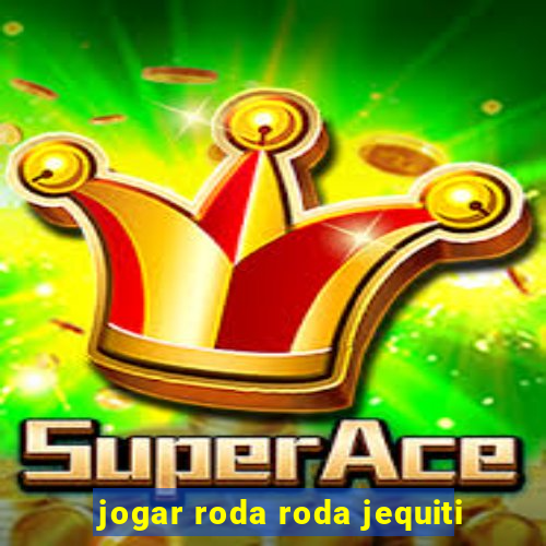 jogar roda roda jequiti