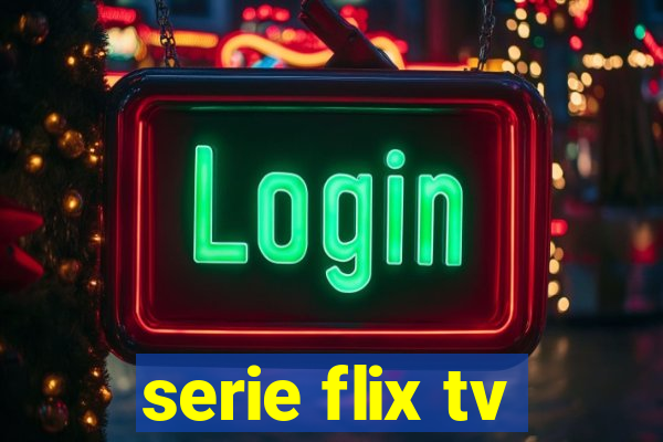 serie flix tv