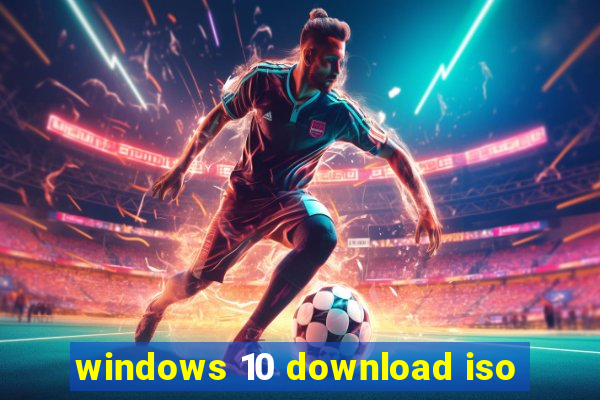 windows 10 download iso