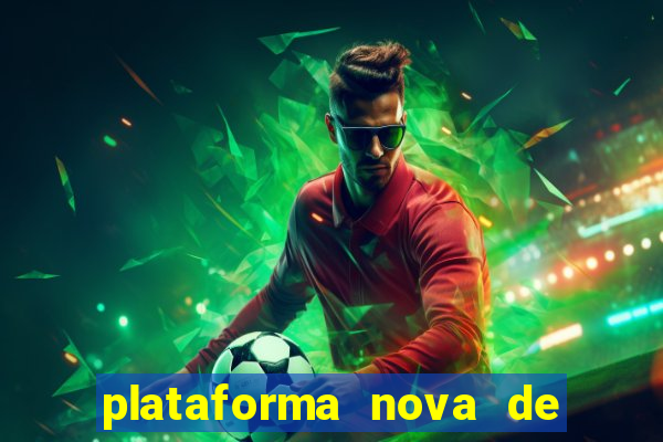 plataforma nova de jogos de aposta