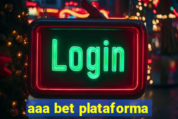 aaa bet plataforma