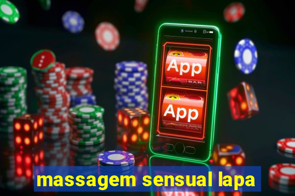 massagem sensual lapa