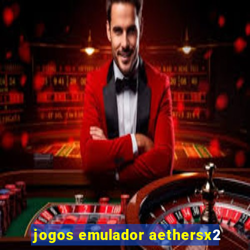 jogos emulador aethersx2