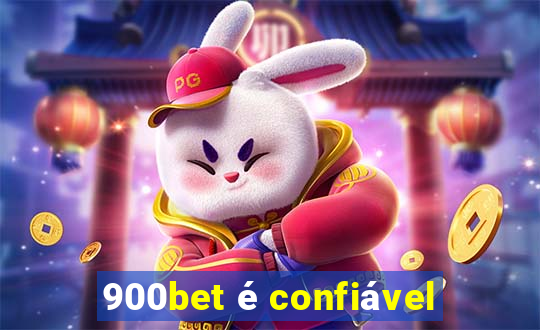 900bet é confiável