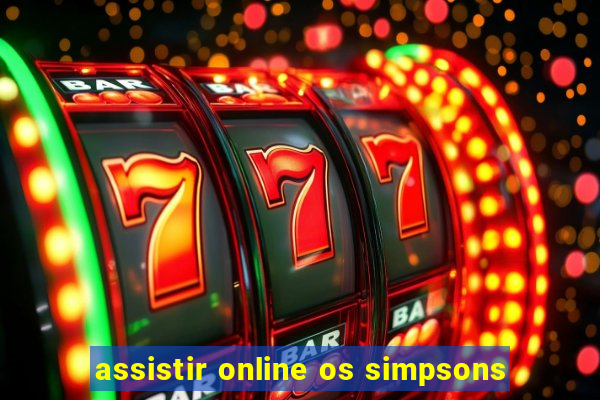 assistir online os simpsons