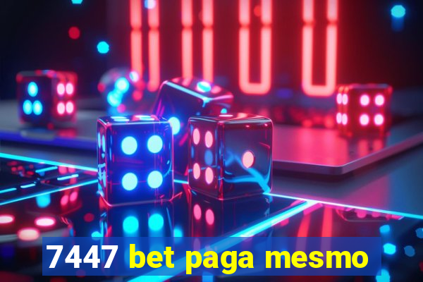 7447 bet paga mesmo