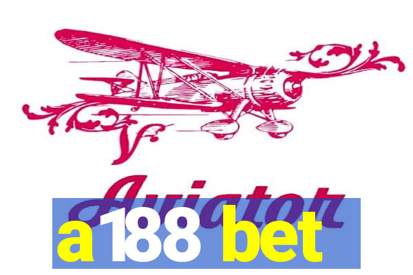 a188 bet