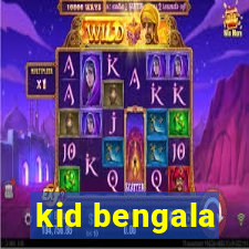 kid bengala