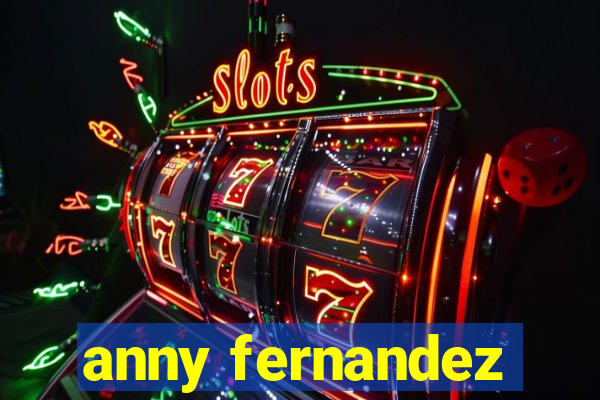 anny fernandez