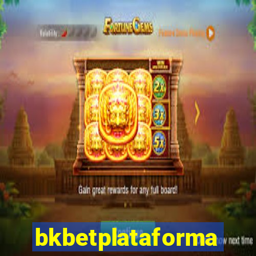 bkbetplataforma