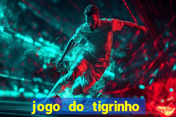 jogo do tigrinho em casa chinesa