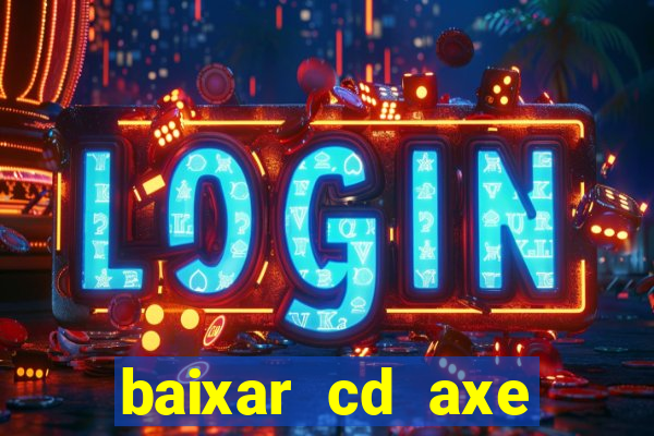 baixar cd axe bahia 2000 gratis