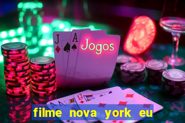 filme nova york eu te amo