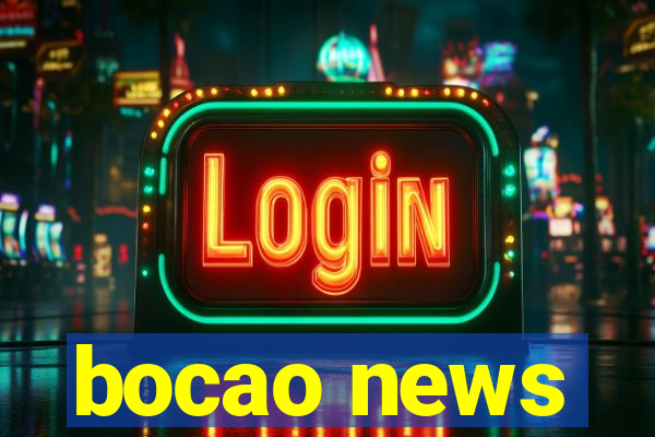 bocao news