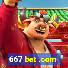 667 bet .com