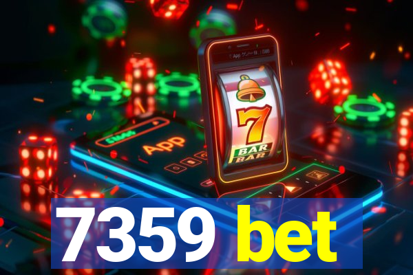 7359 bet