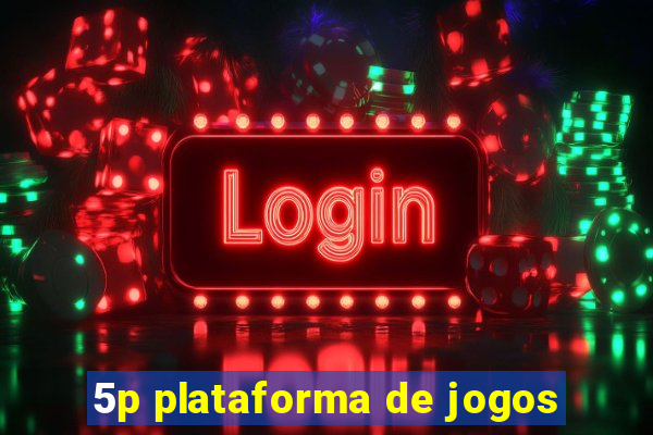 5p plataforma de jogos