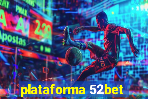 plataforma 52bet