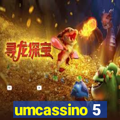 umcassino 5