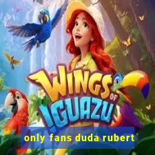 only fans duda rubert