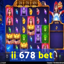 ii 678 bet