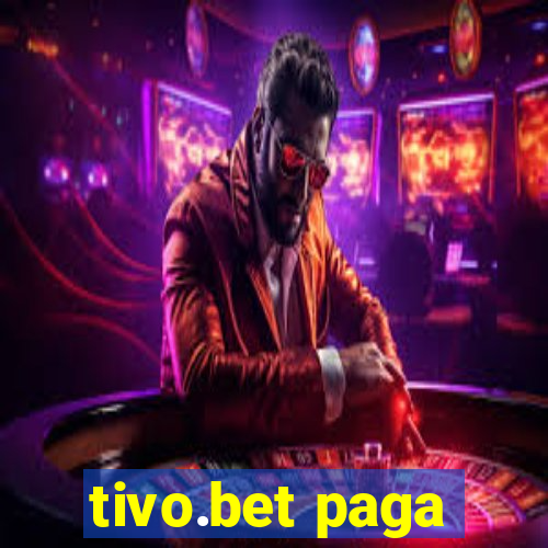 tivo.bet paga