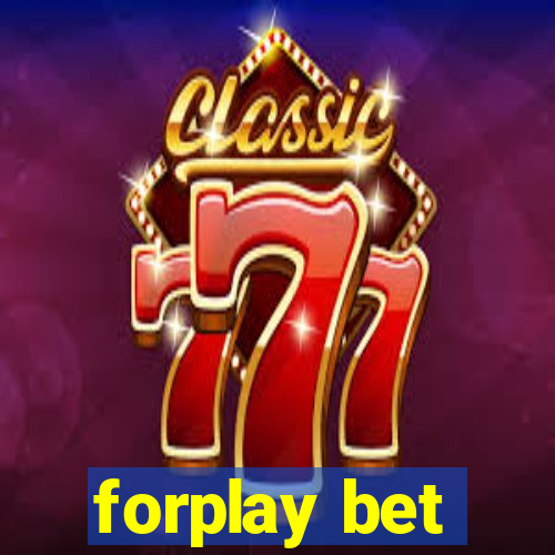 forplay bet