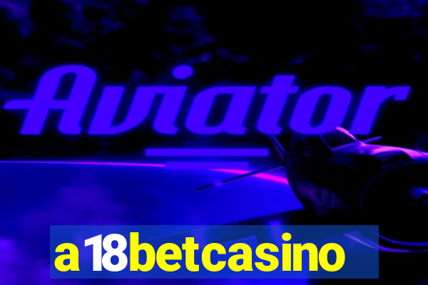 a18betcasino