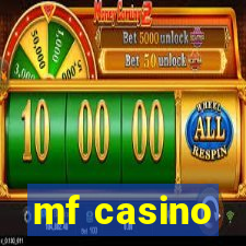 mf casino