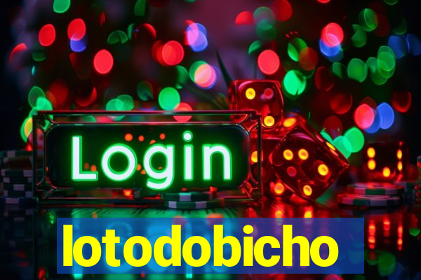 lotodobicho