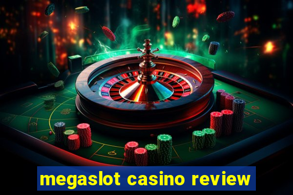 megaslot casino review