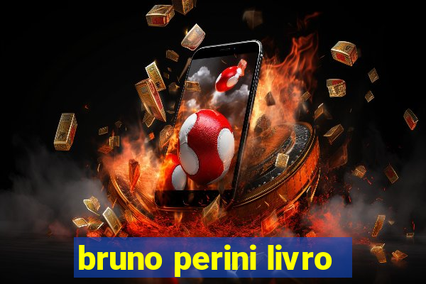 bruno perini livro