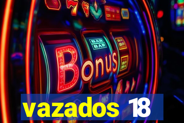 vazados 18