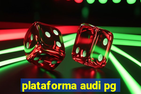 plataforma audi pg